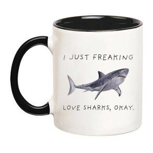 Shark Mug: I Just Freaking Love Sharks