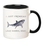 Shark Mug: I Just Freaking Love Sharks