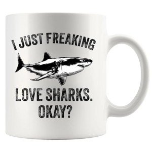 I Just Love Sharks Coffee Mug - Shark Gift