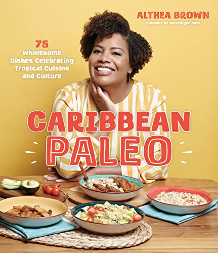 Caribbean Paleo: Wholesome Tropical Cuisine for Weight Loss