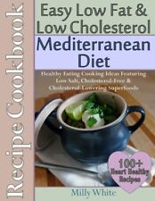 Heart Healthy Mediterranean Diet Cookbook: 100+ Low Fat Recipes