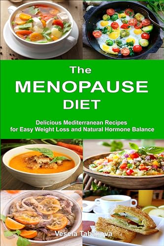 Mediterranean Recipes for Menopause: Easy Weight Loss Guide