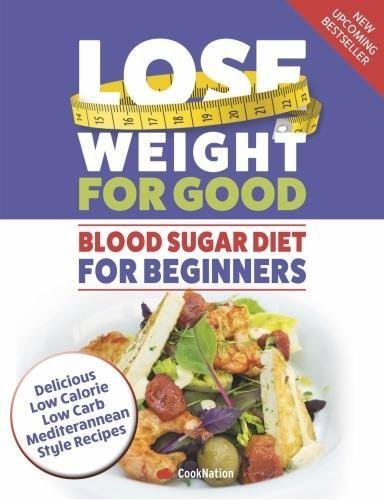 Beginner's Blood Sugar Diet: Transform with Delicious Recipes