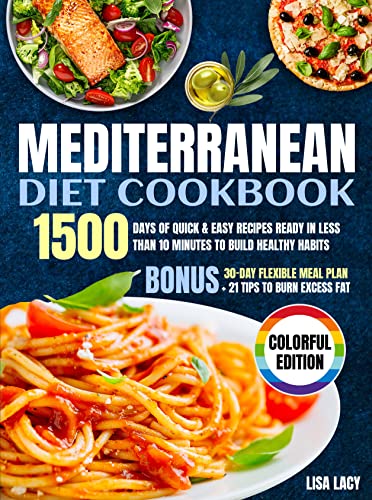 Mediterranean Diet Cookbook: 1500 Quick & Easy Recipes for Healthy Habits
