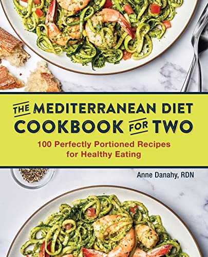 Healthy Eating: Perfectly Portioned Mediterranean Diet Cookbook