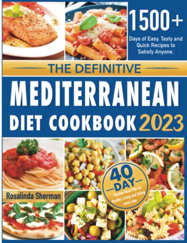 Mediterranean Diet Cookbook: 1500+ Easy Recipes for Healthy Living