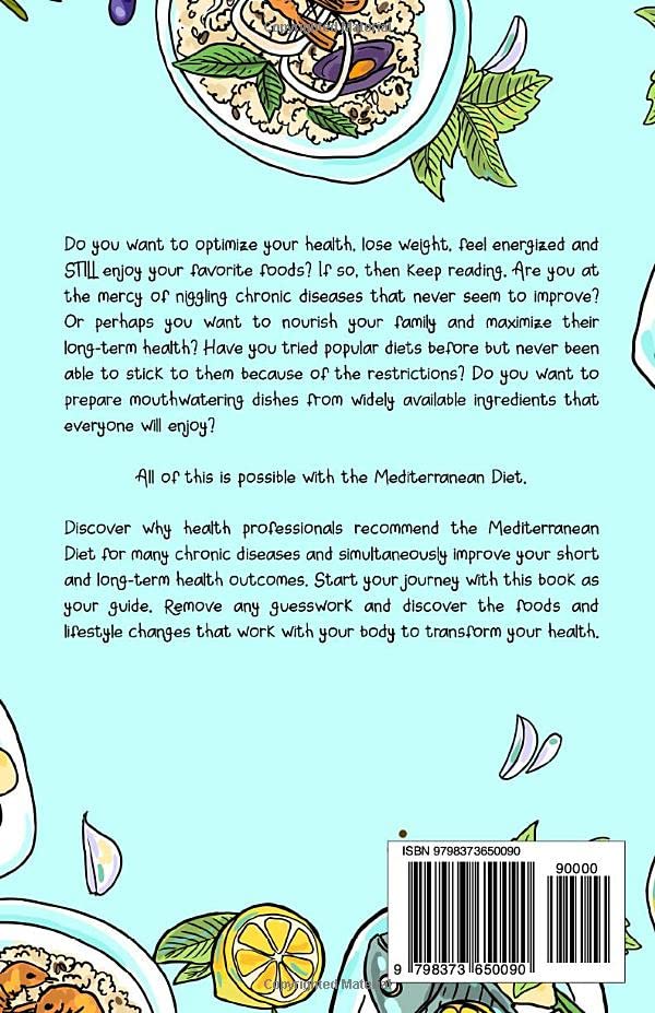 Mediterranean Diet: 45 Easy Recipes to Optimize Health