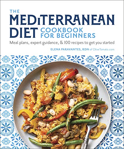 Mediterranean Diet Cookbook: Meal Plans, Expert Guidance, 100 Recipes
