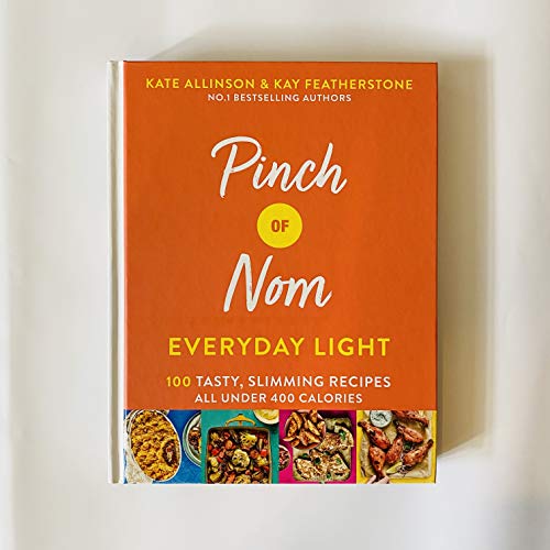 Pinch of Nom Everyday Light: 100 Low-Cal Tasty Recipes