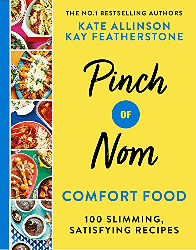 Pinch of Nom: 100 Slimming, Satisfying Comfort Food Recipes