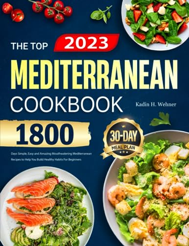 1800-Day Mediterranean Diet Cookbook: Simple, Easy & Amazing Recipes