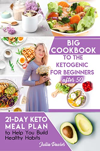 Keto Cookbook: 3-Step Guide for Over 50s