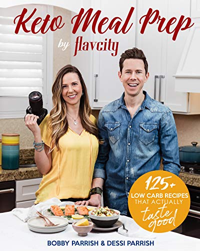 Delicious Keto Meal Prep: 125+ Low Carb Recipes