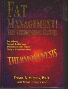 Thermogenic Fat Management by Daniel B. Mowrey