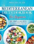 Mediterranean Diet Cookbook: 50+ Easy Recipes