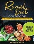 Kidney Health Cookbook: Simple Recipes & Meal Plan