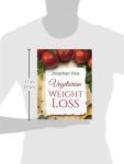 Vegetarian Weight Loss: Healthy Living Cookbook
