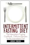 Intermittent Fasting Cookbook: Tasty Recipes Inside