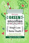 Green Smoothies for Weight Loss and Detox