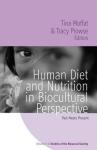 Biocultural Diet and Nutrition: Past Meets Present