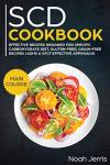SCD Cookbook: Delicious Gluten-Free Main Course Recipes