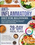 Anti-Inflammatory Diet Cookbook for Beginners with Recipes