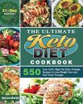 Keto Diet Cookbook: 550 Low-Carb Recipes for Weight Loss