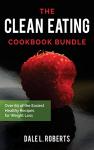 Clean Eating Cookbook Bundle: 60 Easy Weight Loss Recipes
