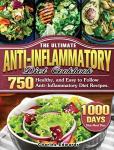 Ultimate Anti-Inflammatory Diet Cookbook with 750 Recipes