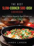 Slow-Cooker Side-Dish Cookbook for Weight Loss
