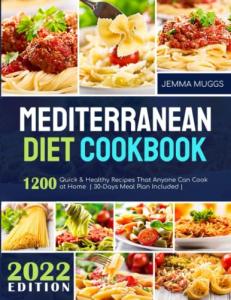 Mediterranean Diet Cookbook with 1200 Easy Recipes