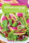 Anti-Inflammatory Diet Cookbook: 100 Easy Recipes