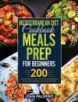 Mediterranean Diet Meal Prep Cookbook for Beginners