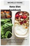 Keto Diet Cookbook for Easy Weight Loss Recipes