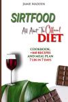 SIRTFOOD Diet Cookbook: 160 Recipes & Meal Plan