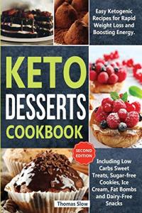 Keto Desserts Cookbook for Easy Weight Loss