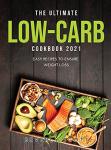Easy Low-Carb Cookbook: Delicious Recipes for Weight Loss