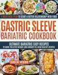Bariatric Cookbook: Easy Recipes & 4 Week Meal Plan