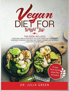 Vegan Weight Loss: Meal Prep & Keto Cookbook