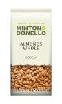 Minton & Donello Crunchy Whole Almonds, 500g