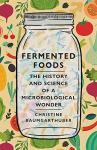 Unlocking the Benefits of Fermented Foods
