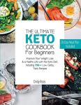Keto Cookbook for Beginners: 750 Easy Recipes