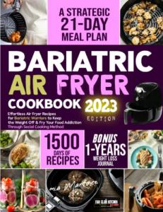 Bariatric Air Fryer Cookbook with Meal Plan & Journal
