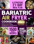 Bariatric Air Fryer Cookbook with Meal Plan & Journal