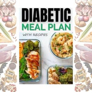 Healthy Meal Planner: Diabetes-Friendly Recipes Guide