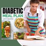 Healthy Meal Planner: Diabetes-Friendly Recipes Guide