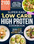 Easy Low Carb High Protein Cookbook for Weight Loss