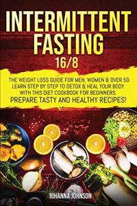 16/8 Intermittent Fasting Guide for Weight Loss