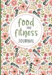 90-Day Food and Fitness Journal for Weight Loss