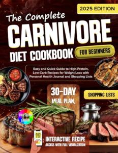 Carnivore Diet Cookbook: Easy High-Protein Recipes